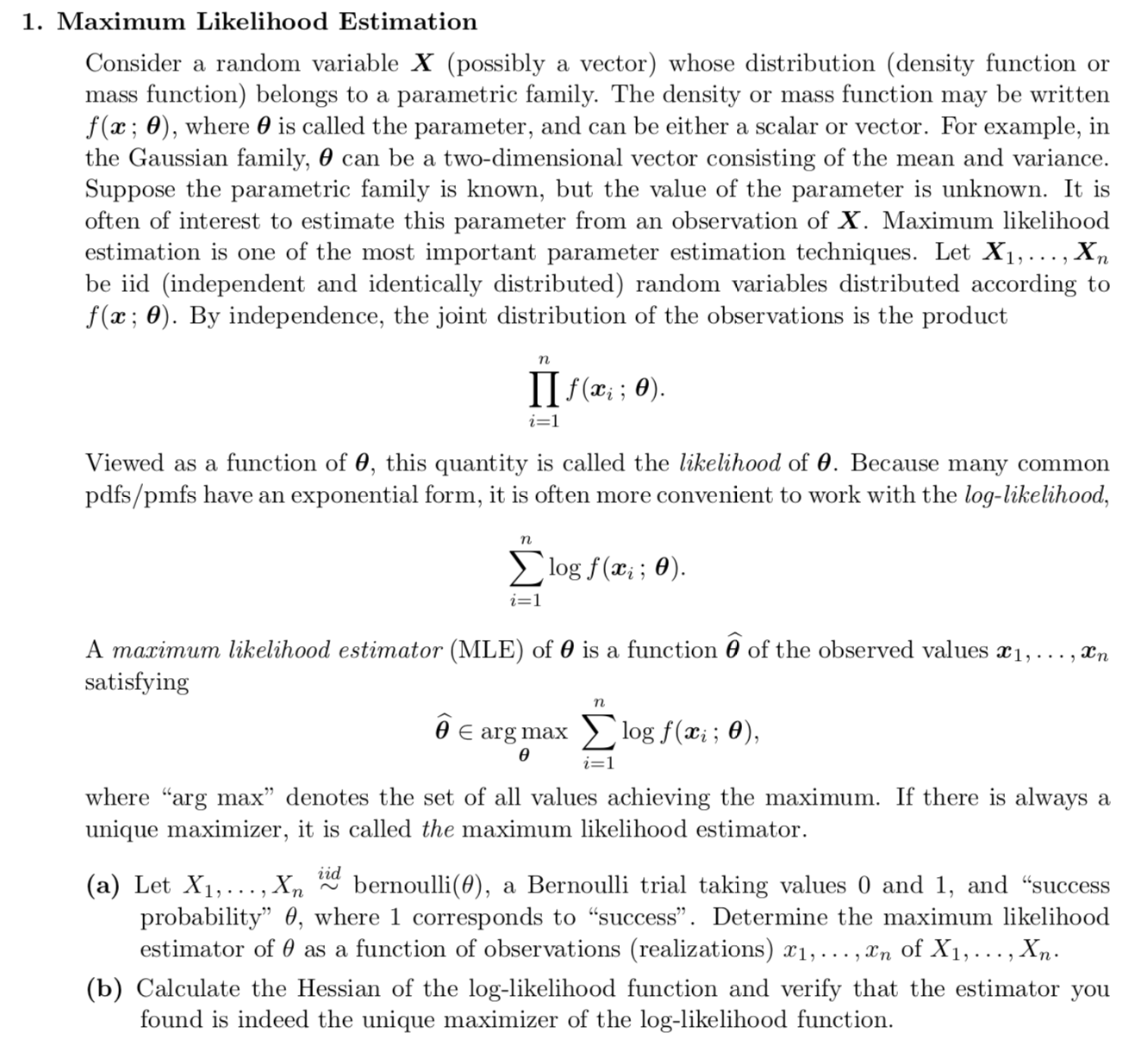  1. Maximum Likelihood Estimation Consider a random variable X (possibly a