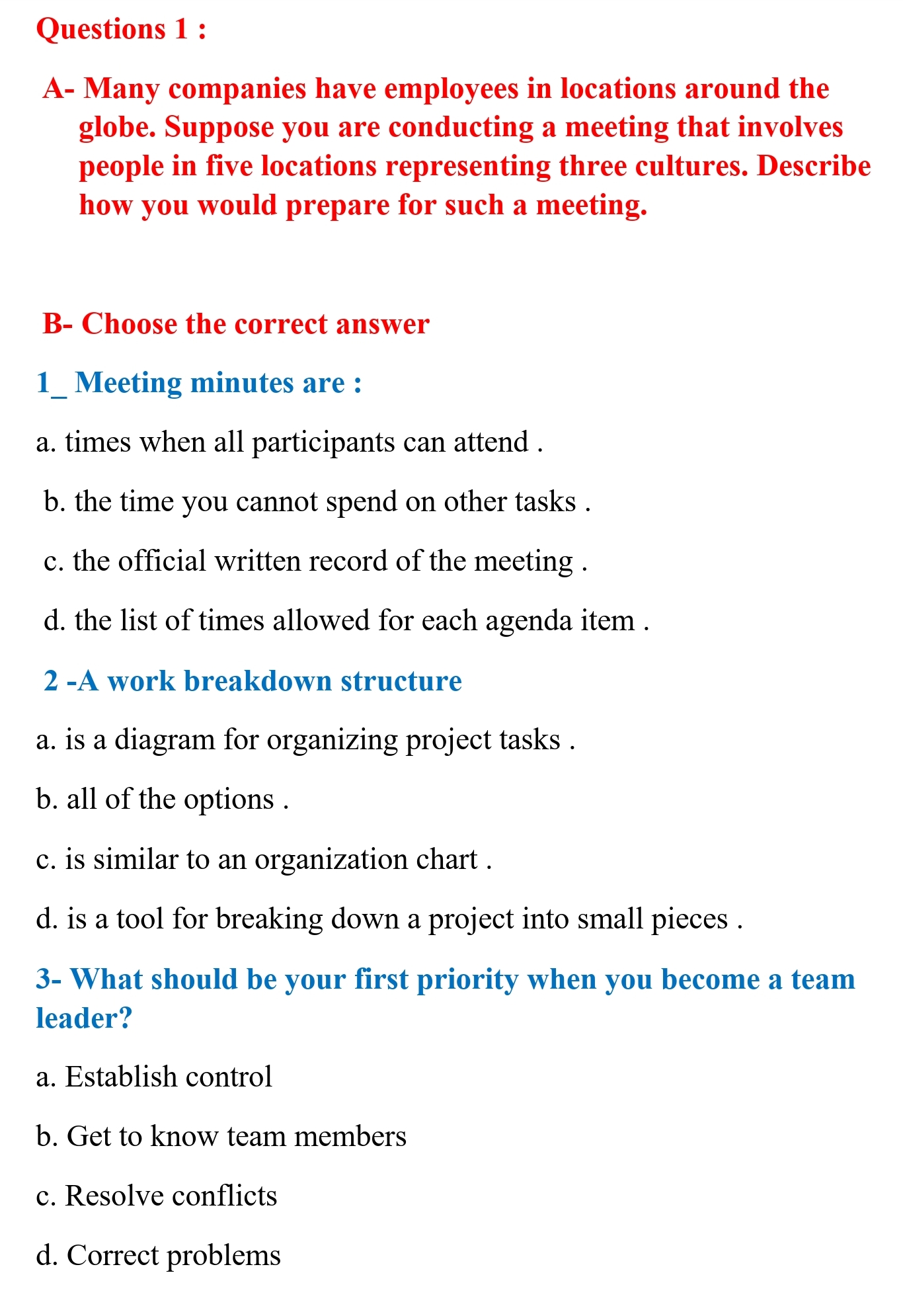 I need solve this question Questions 1 : A Many companies have