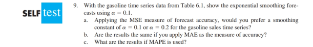 9. With the gasoline time series data from Table 6.1, show