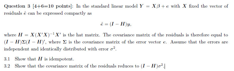  Question 3 [4+=1 points]: In the standard linear model Y =