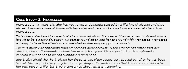 CASE STUDY 2: FRANCESCA Francesca is 43 years old. She has