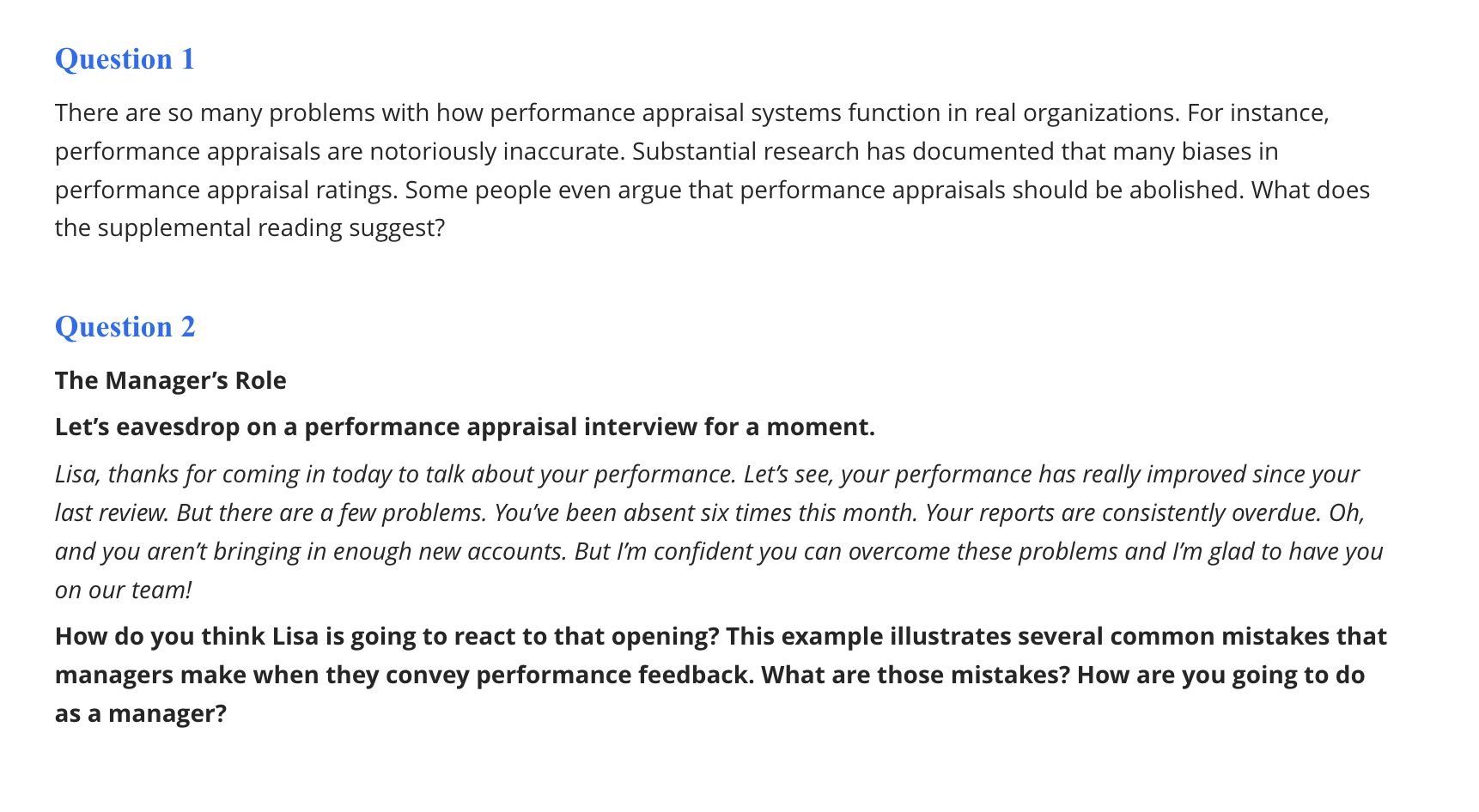 systems function in real organizations. For instance, performance appraisals are notoriously inaccurate