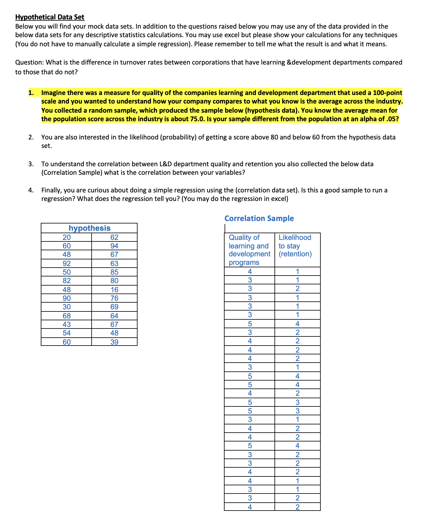 Question Number 1. See attachment highlighted. pmhetical Data Set Below you will