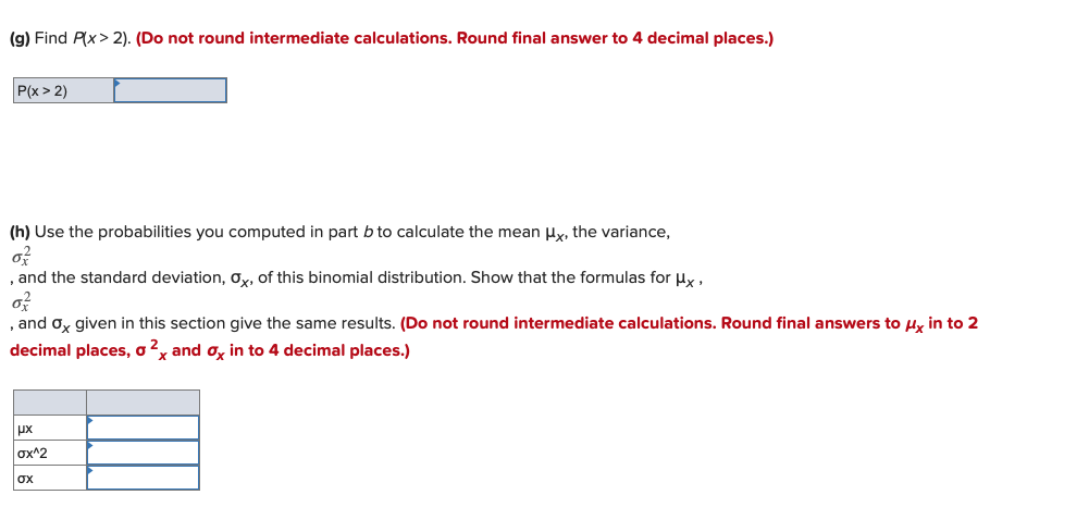 3). (Round final answer to 4 decimal places.) P(x = 3) 0.1712