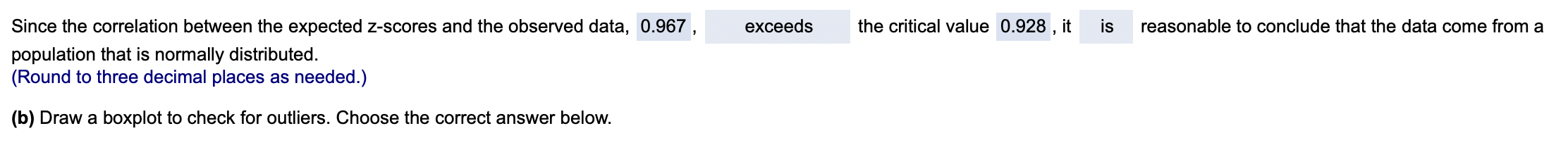 37 28 30 35Since the correlation between the expected z-scores and the