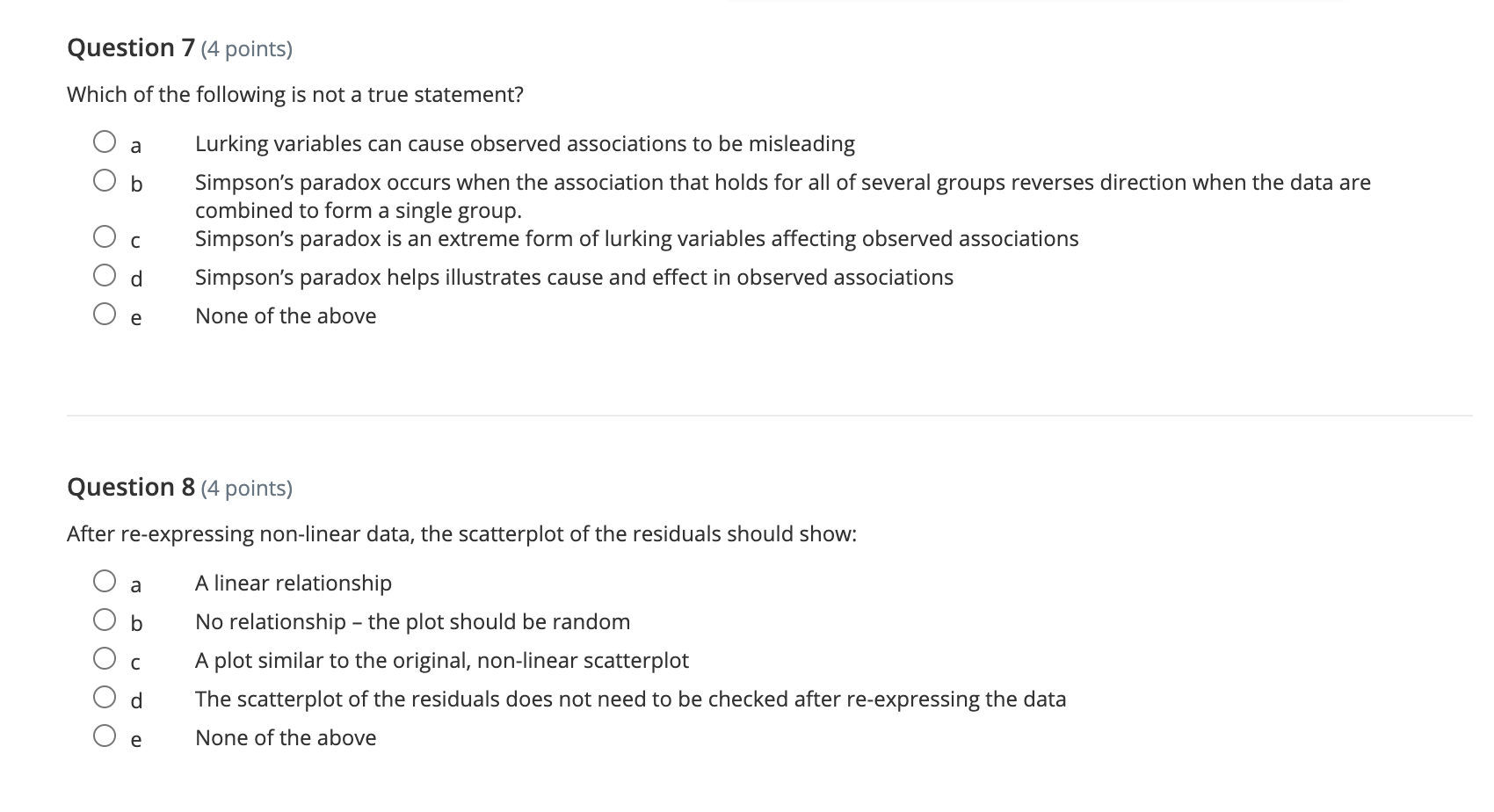 the data are combined to form a single group. O c Simpson's