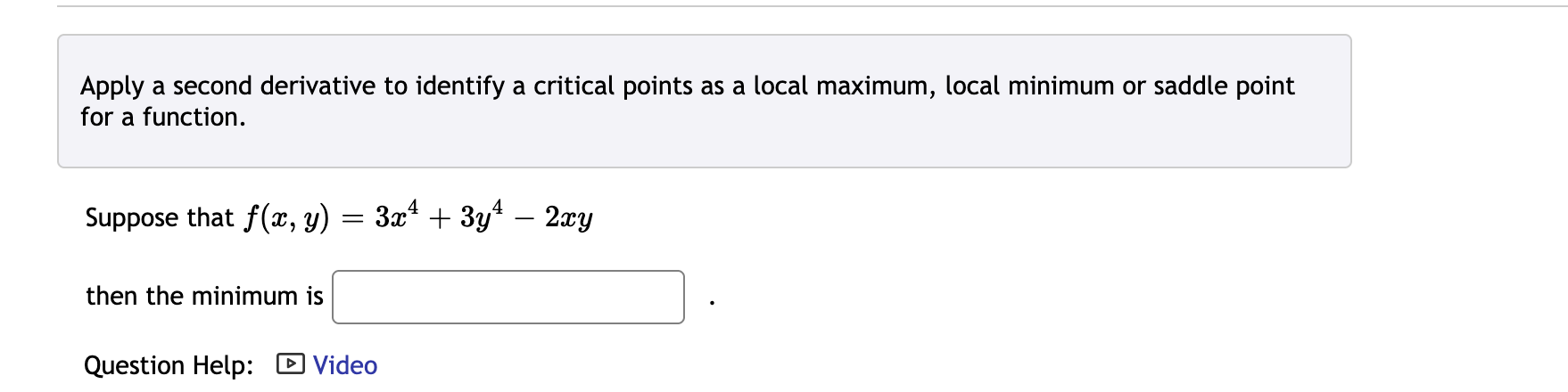 5y). Local minimums: Saddle points: [ ] For each classification, enter a