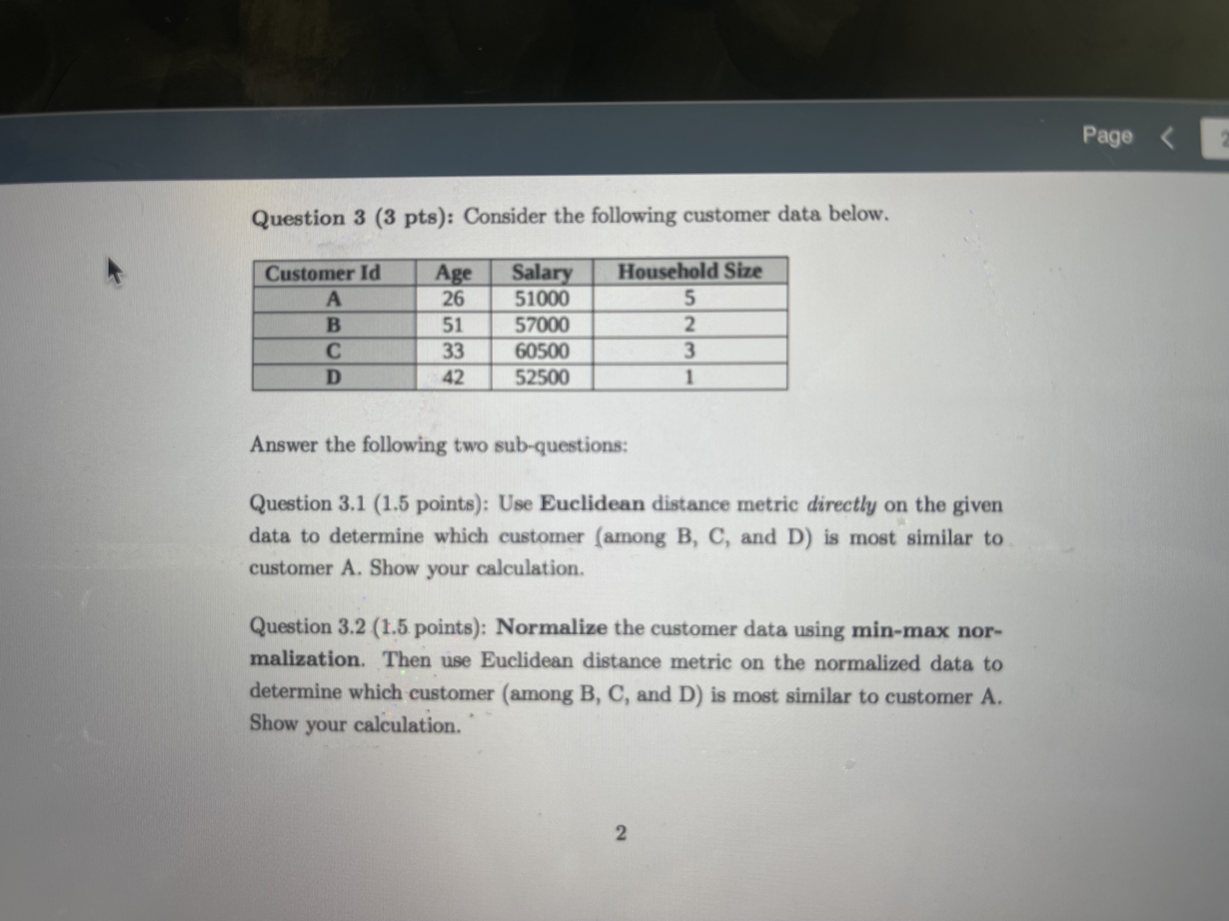 ld Household Size Sala 26 51 33 Answer the following twp tlquestjons: