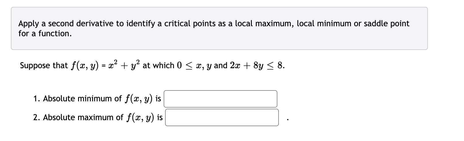 list of ordered pairs (x, y) where the max/ min/ saddle occurs.