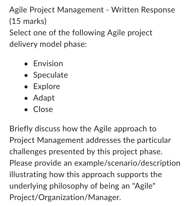 Agile Project Management - Written Response (15 marks) Select one of