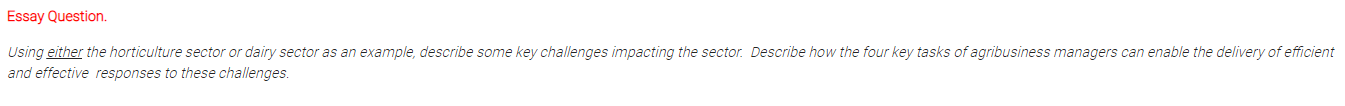 management activity to alleviate Essay Question. Using either the horticulture sector or