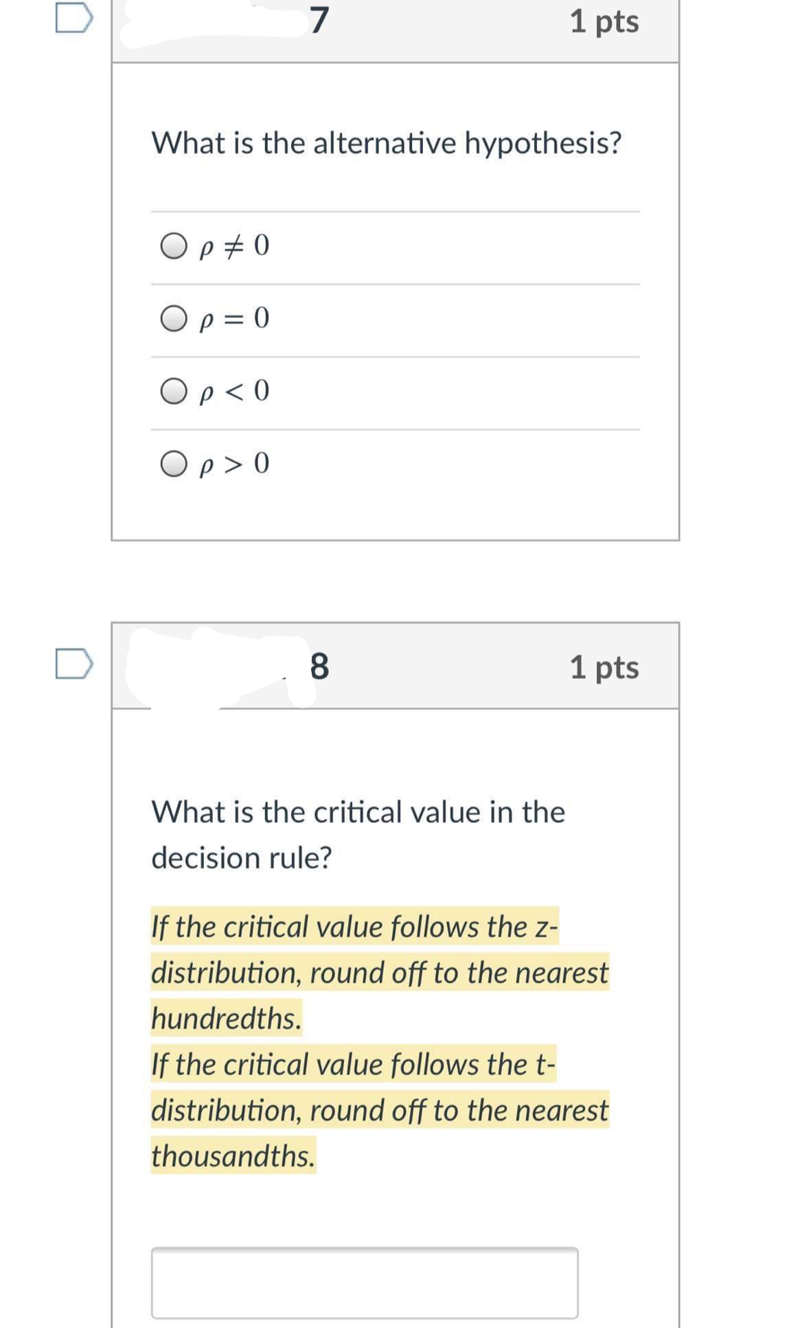 not use rounded values in your calculation. Try to use as much