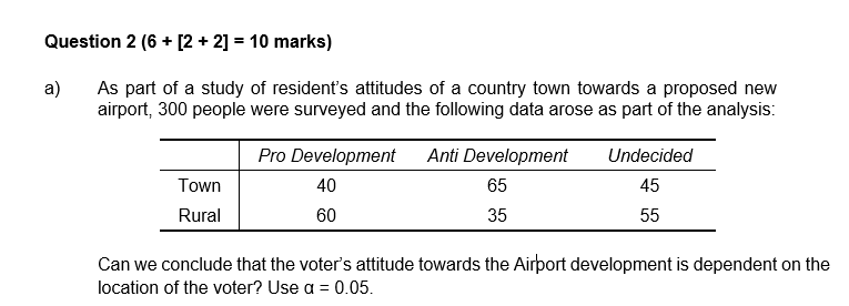  Question 2 [B + [2 + 2] = 10 marks} a}