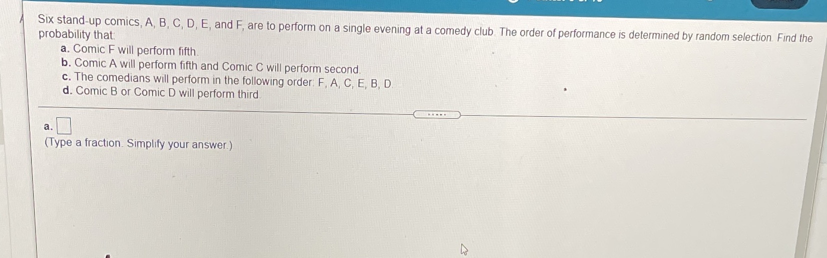 Six stand-up comics, A, B, C, D, E, and F, are