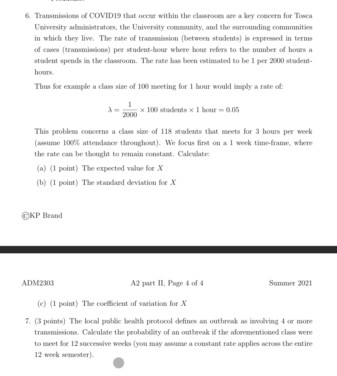 Need to know how lambda was gotten for question 7. It