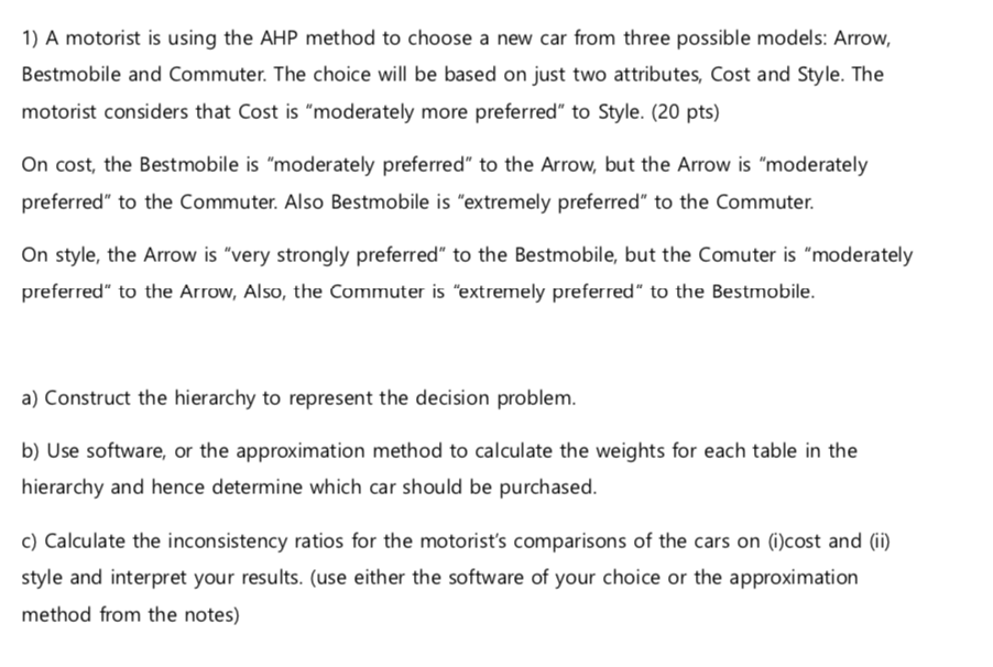 new car from three possible models: Arrow. Bestmobile and Commuter The choice