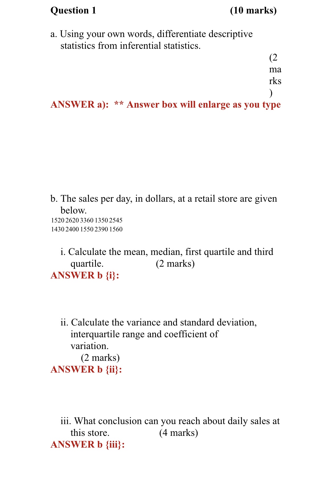 Question 1 (10 marks) a. Using your own words, differentiate descriptive