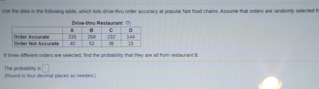 no additional information Use the data in the following table, which lists
