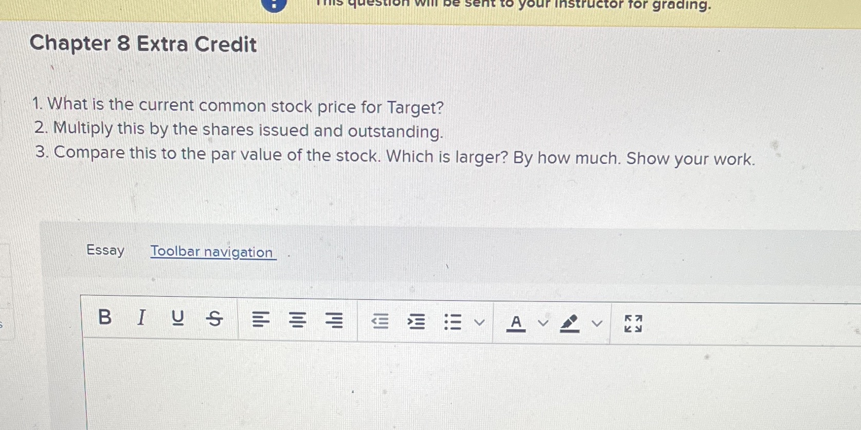 estion will be sent to your instructor for grading. Chapter 8