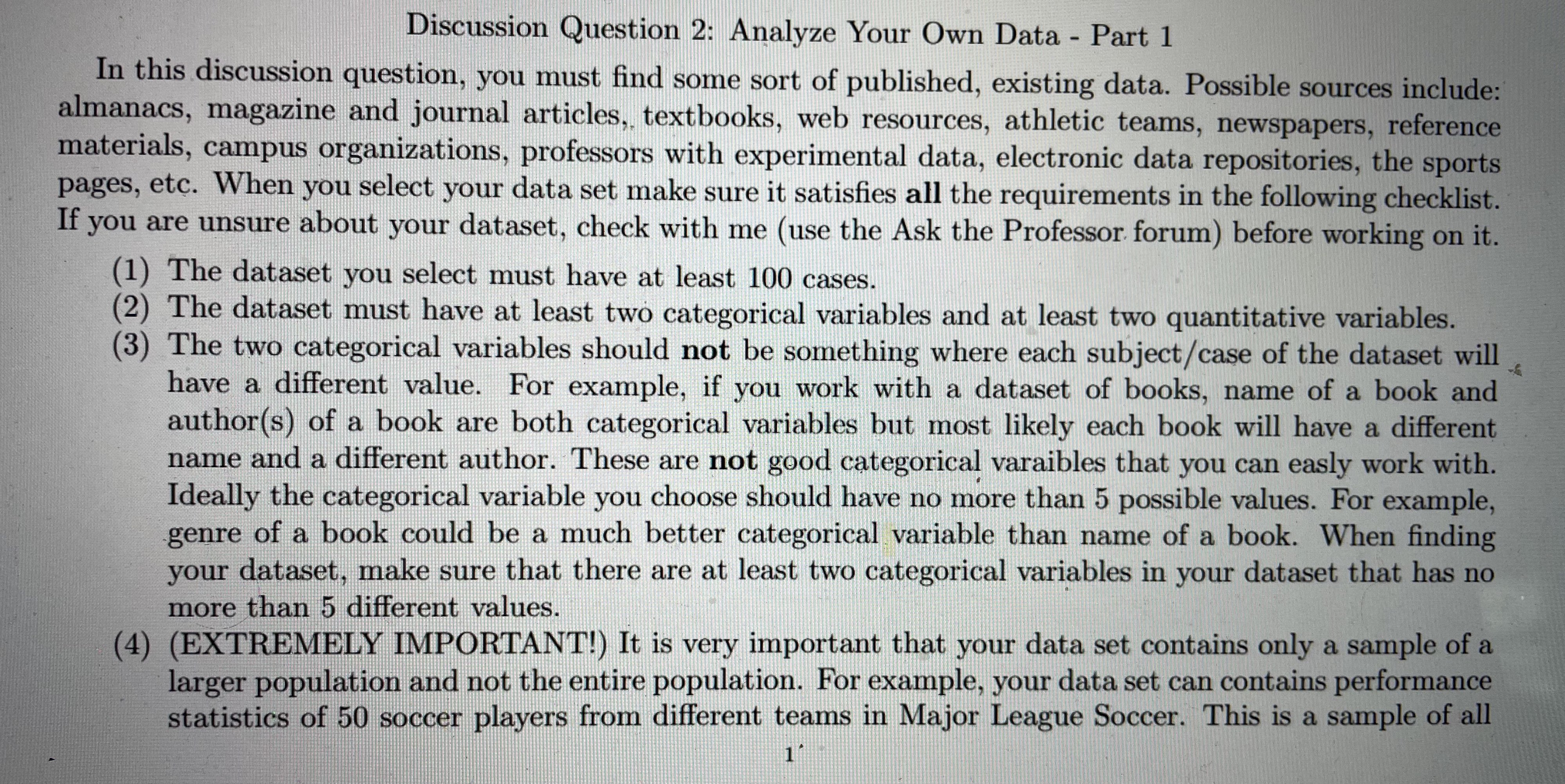this discussion question, you must find some sort of published, existing data.