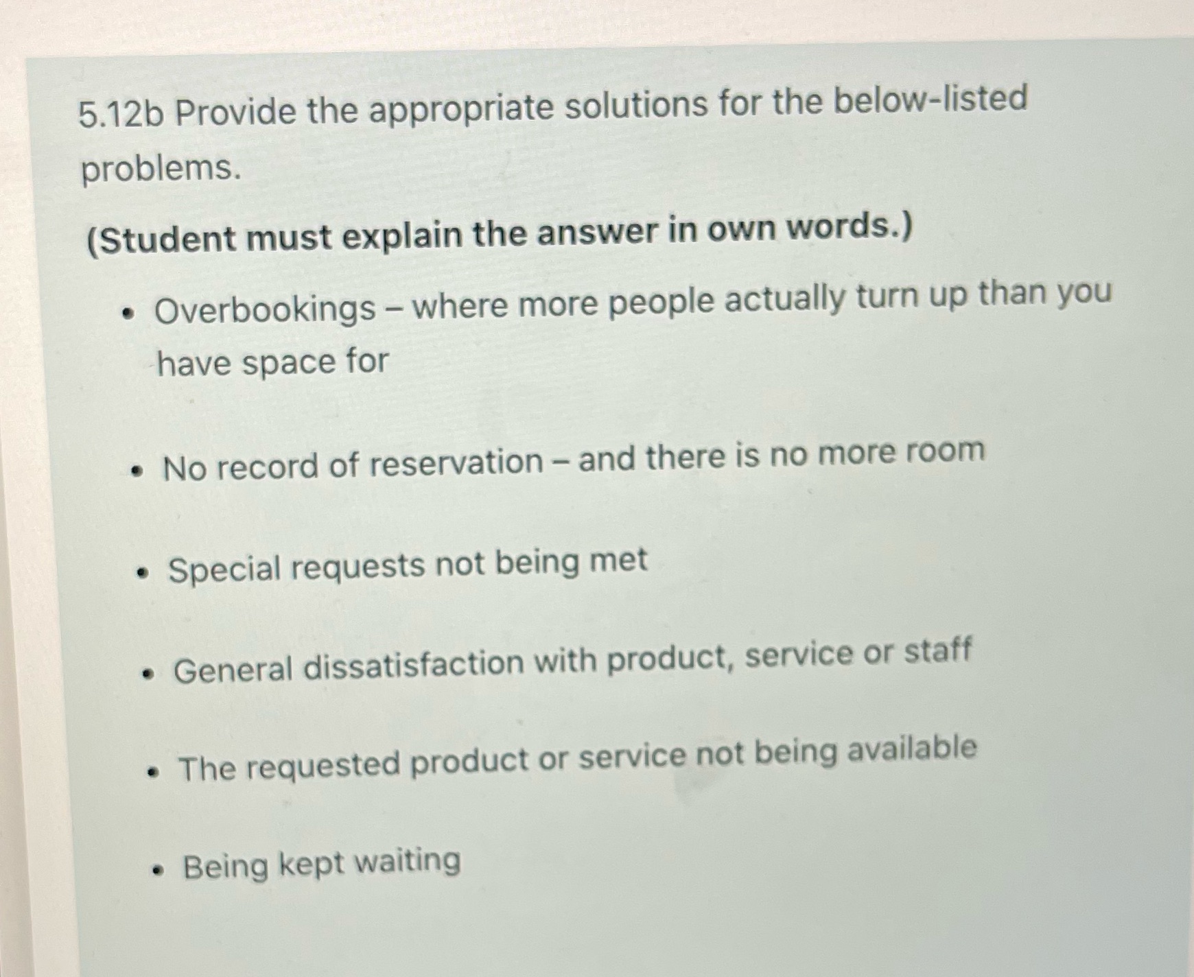 5.12b Provide the appropriate solutions for the below-listed problems. (Student must