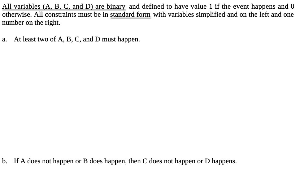 to have value 1 if the event happens and 0 otherwise. All