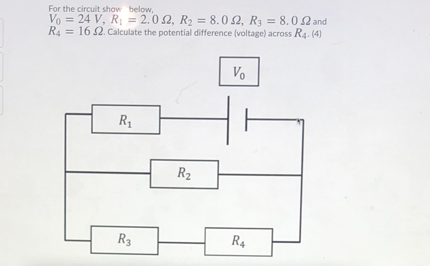 Vo = 24 V, R1 = 2.0 2, R2 = 8.