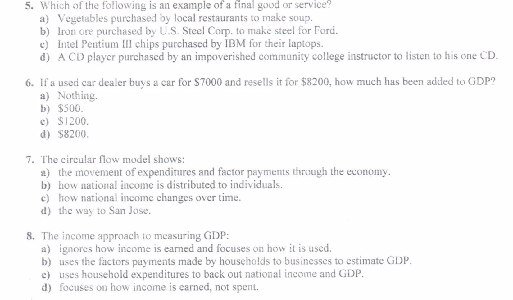 Please help me to solve these questions, thanks. 5. Which of the