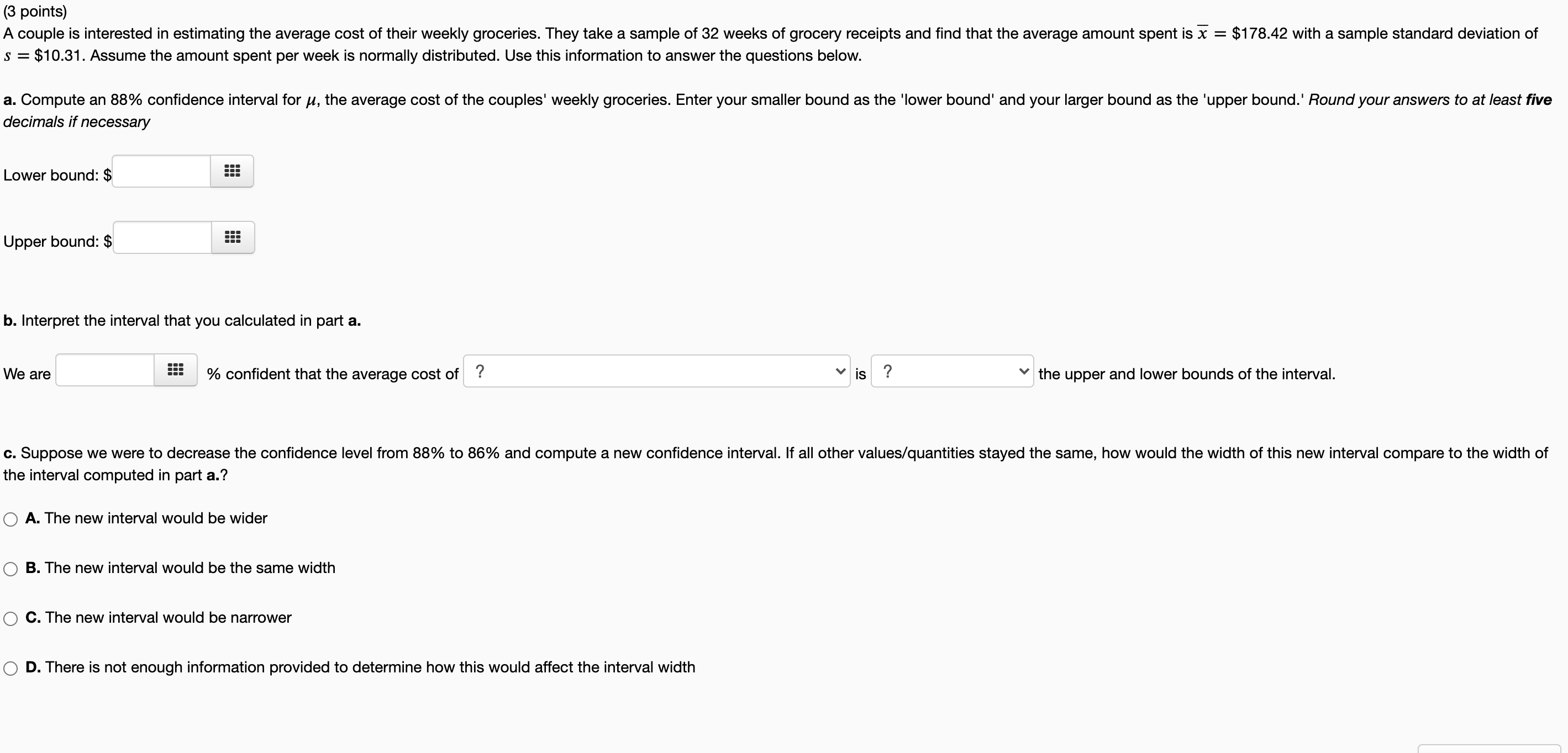 (3 points) A couple is interested in estimating the average cost