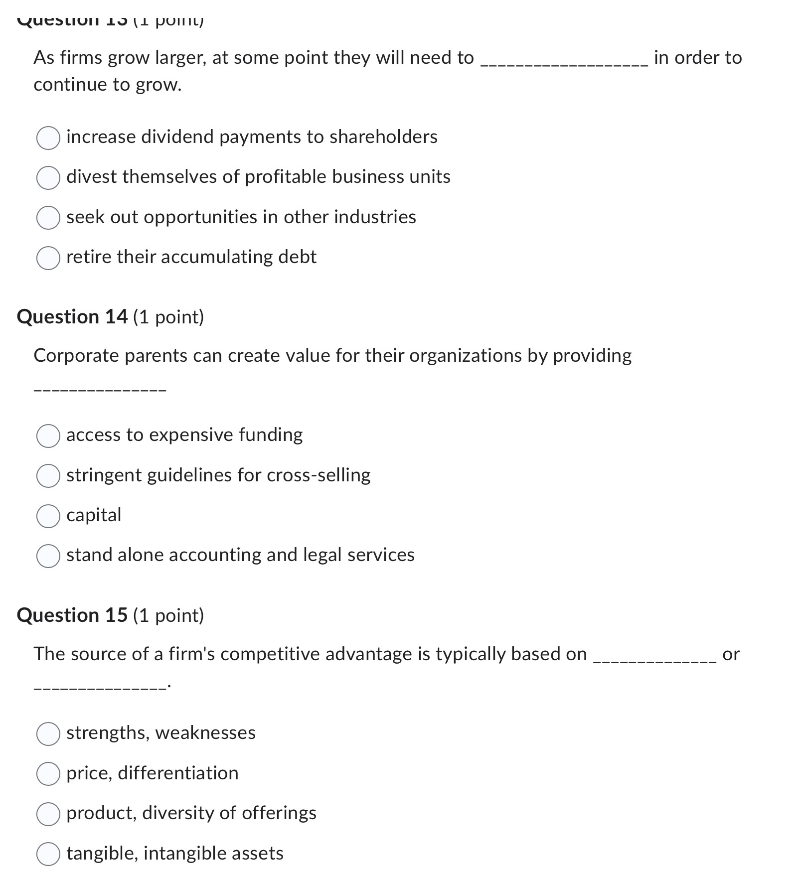 point) The source of a firm's competitive advantage is typically based on