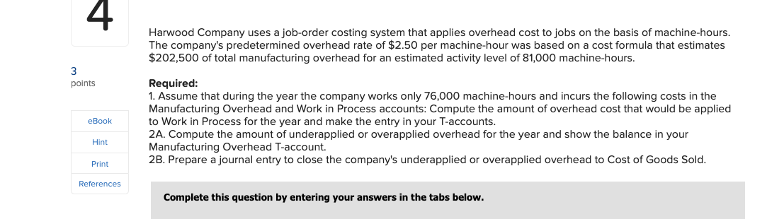 estimated $279,600 of total manufacturing overhead cost for an estimated activityI level
