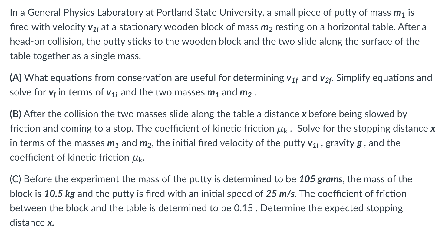 I need the answer to this question, please. In a General Physics