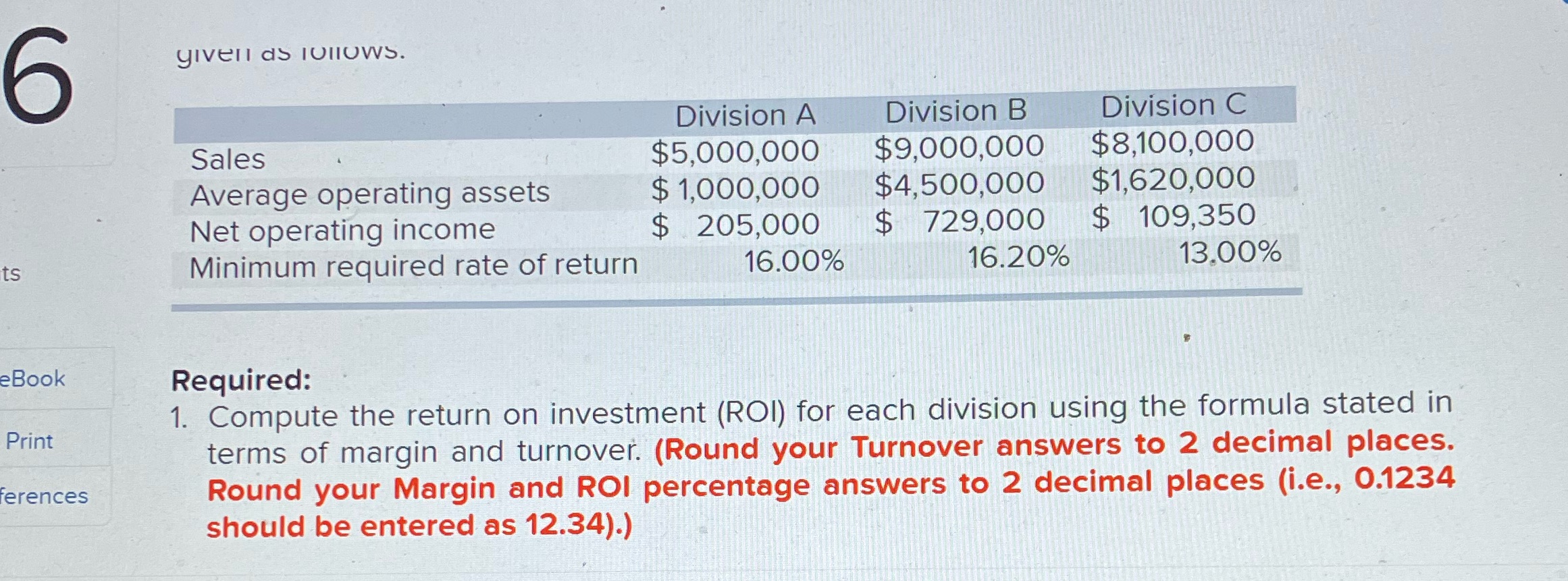 6 yivell as lullows. Division A Division B Division C Sales