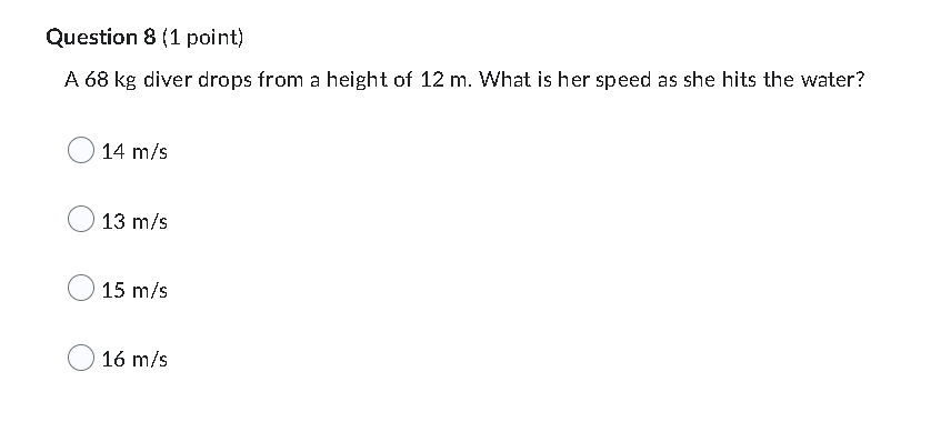 top of a 28 m Ferris wheel? Question 3 (1 point) The