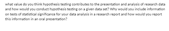 and analysis of research data and how would you conduct hypothesis testing