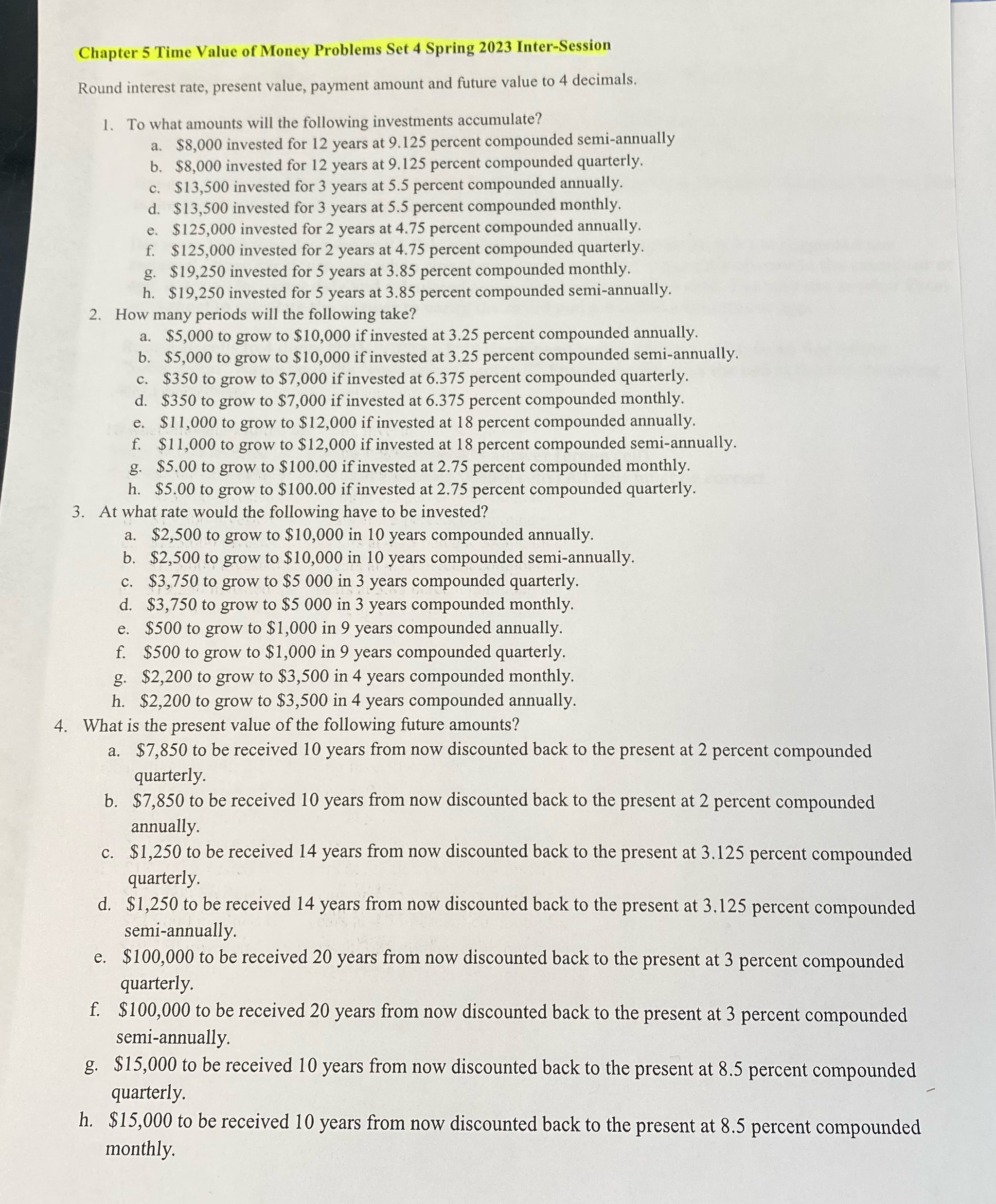 of Money Problems Set 4 Spring 2023 Inter-Session Round interest rate, present