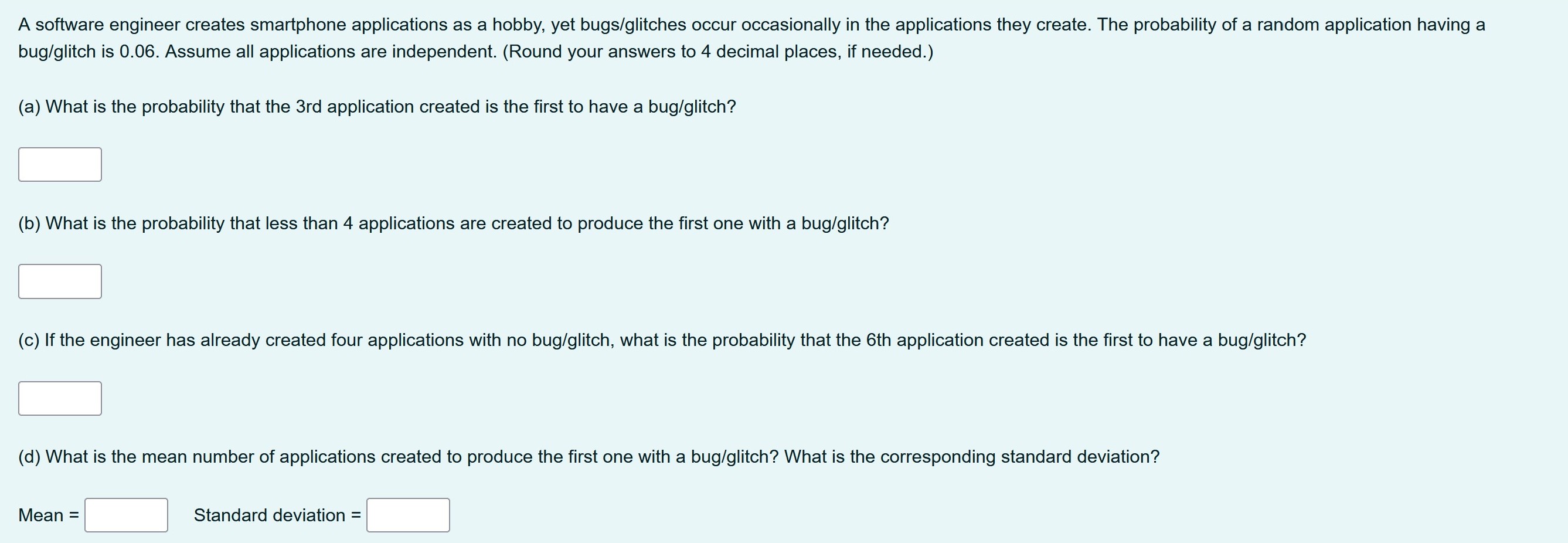 ........................................ A software engineer creates smartphone applications as a hobby, yet bugs/glitches