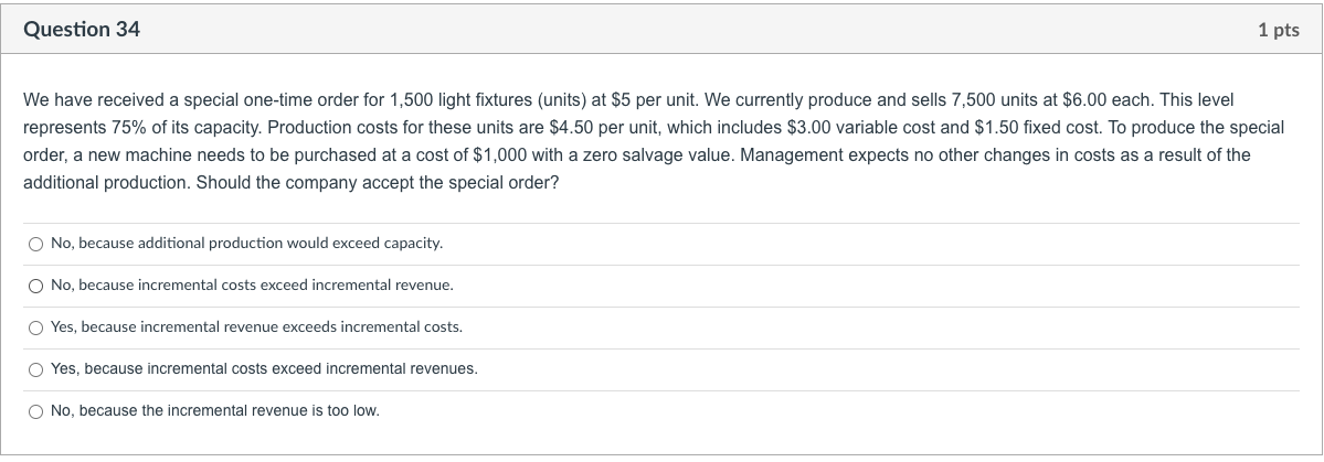 Please Help Question 34 1 pts We have received a special one-time