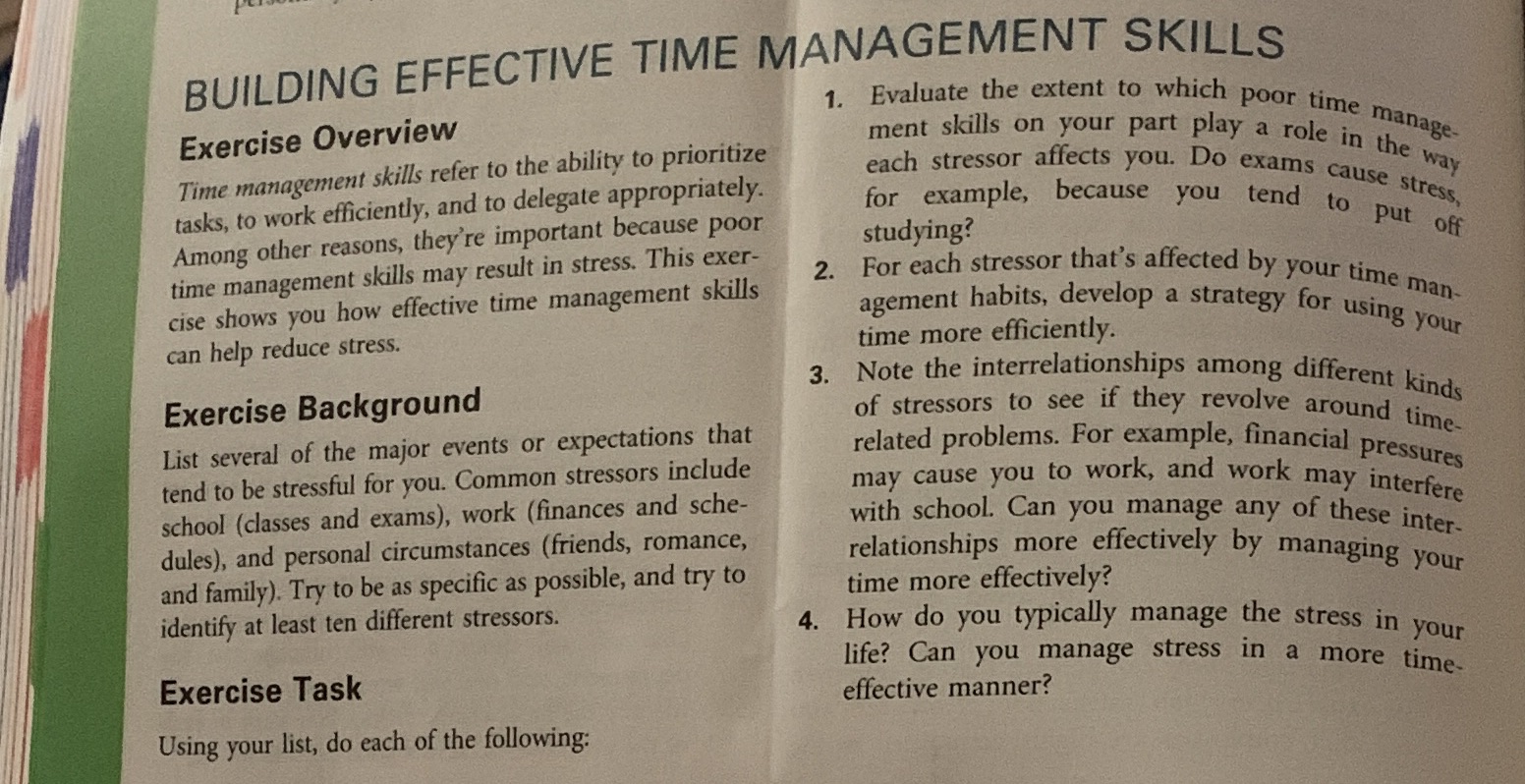  BUILDING EFFECTIVE TIME MANAGEMENT SKILLS Exercise Overview 1. Evaluate the extent