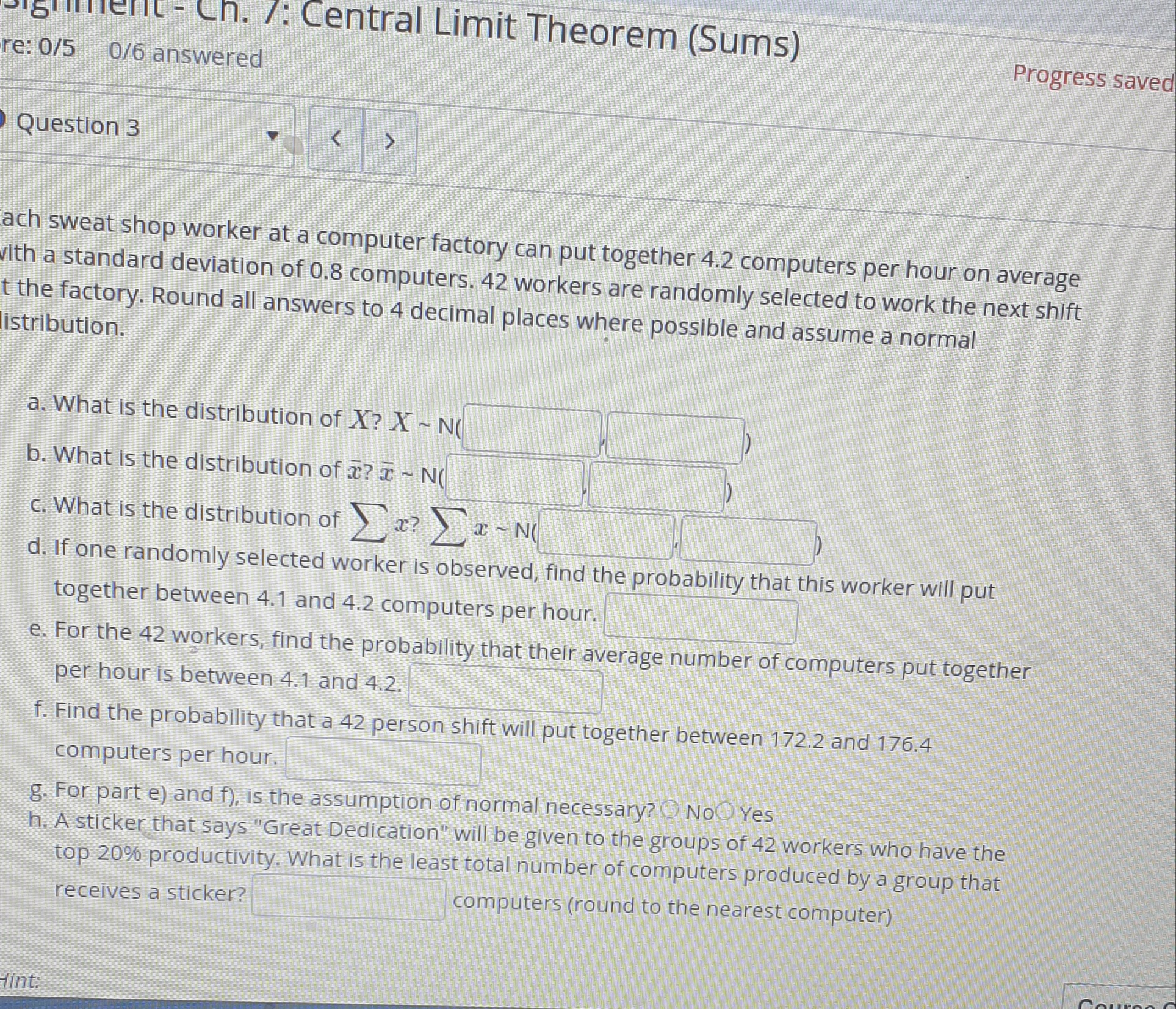 silent-Ch. /: Central Limit Theorem (Sums) Progress saved re: 0/5 0/6