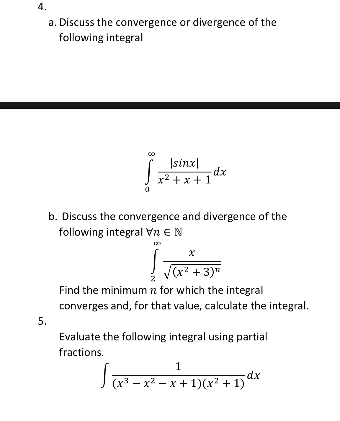 Please solve and kindly explain all steps 4. a. Discuss the convergence