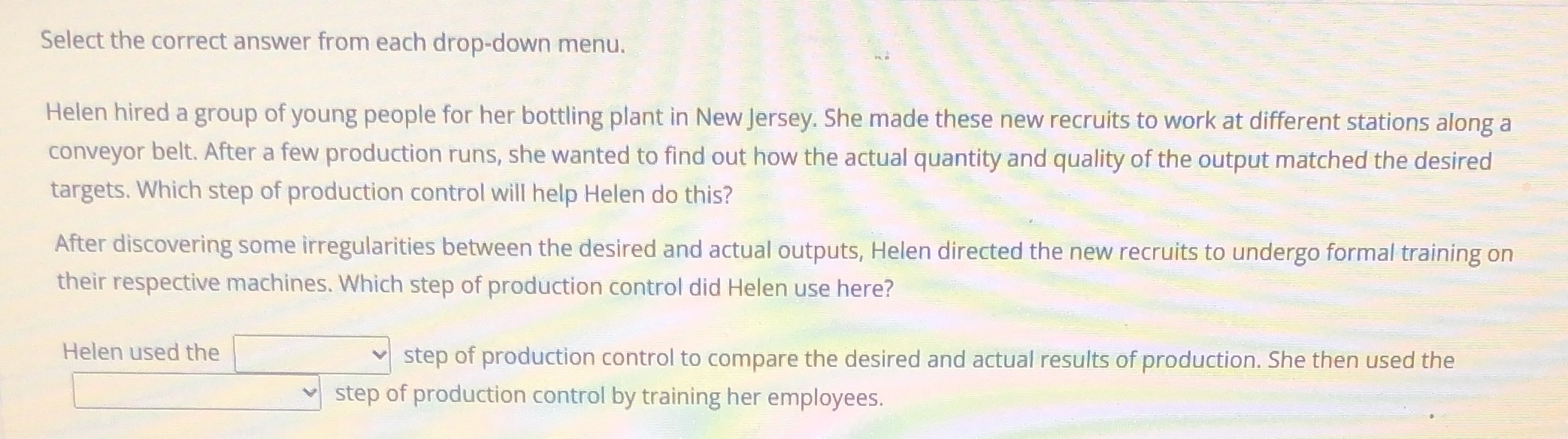  Select the correct answer from each drop-down menu. Helen hired a