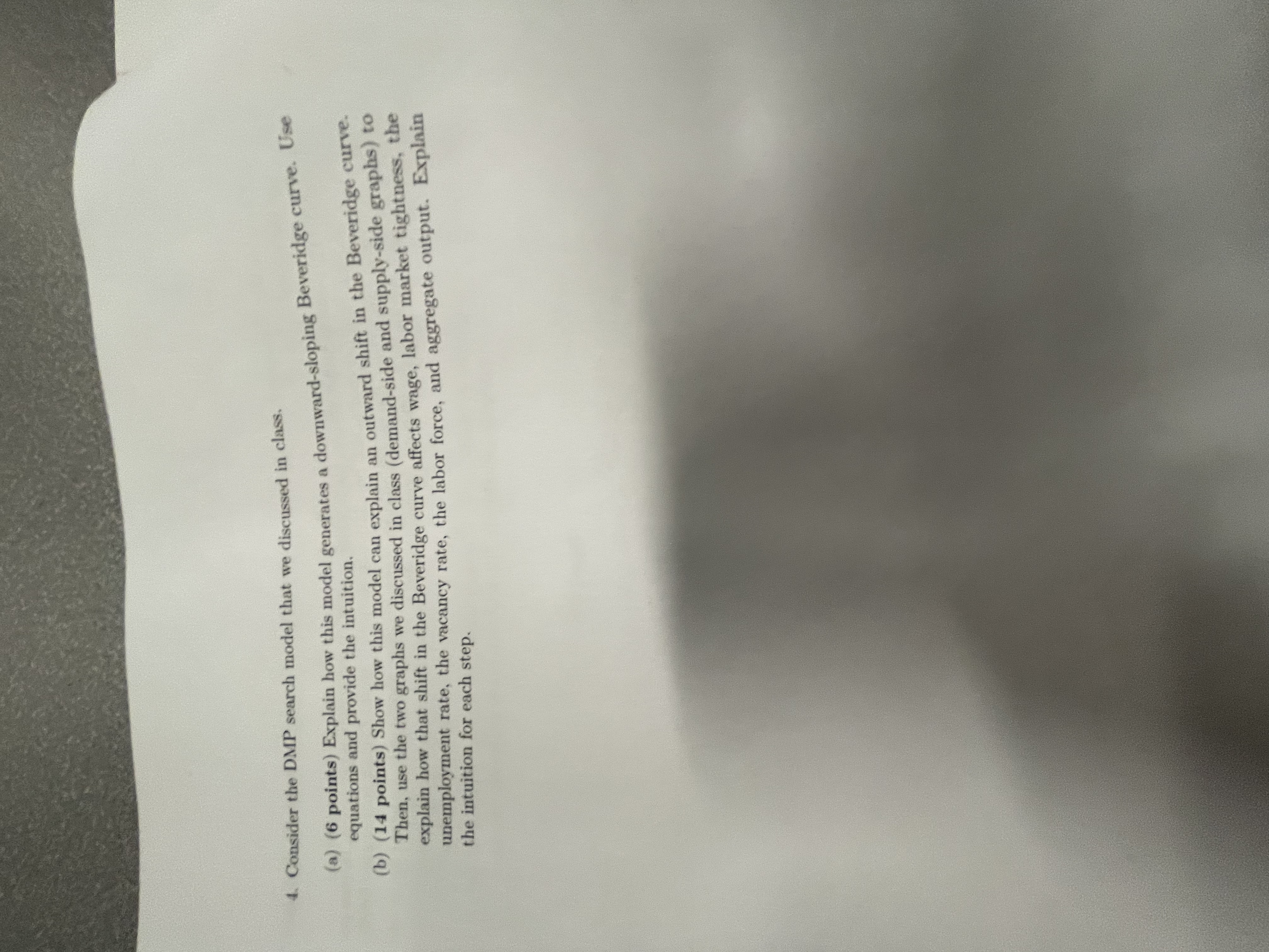(a) (6 points) Explain how this model generates a downward-sloping Beveridge curve.