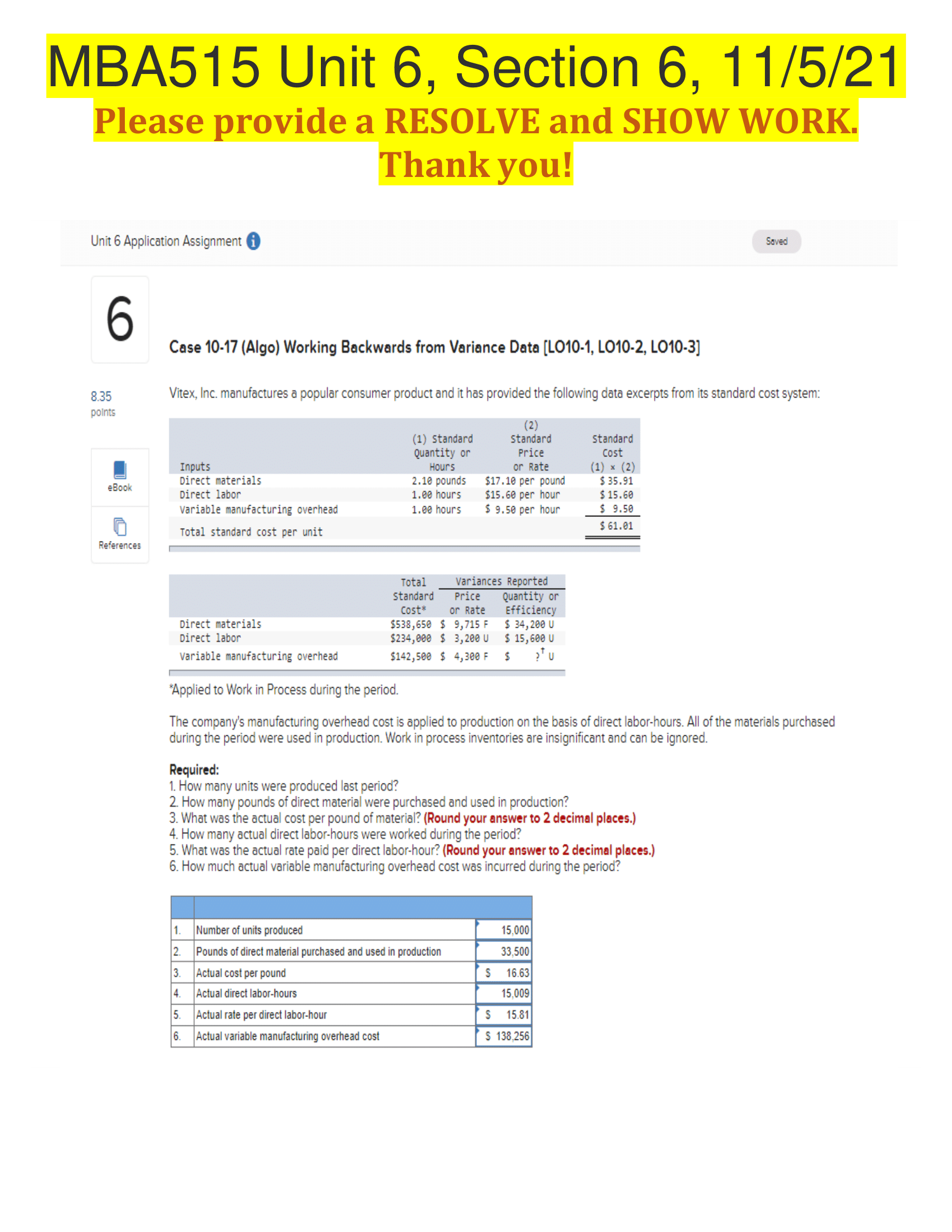 SHOW WORK. Thank you! Unit 6 Application Assignment @ Saved 6 Case