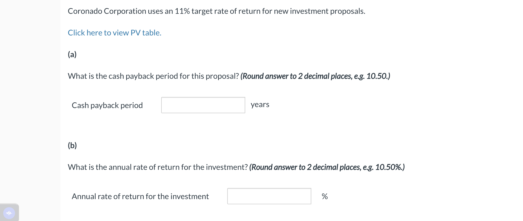 an investment proposal. The initial cost is $106,200. Estimates of the book
