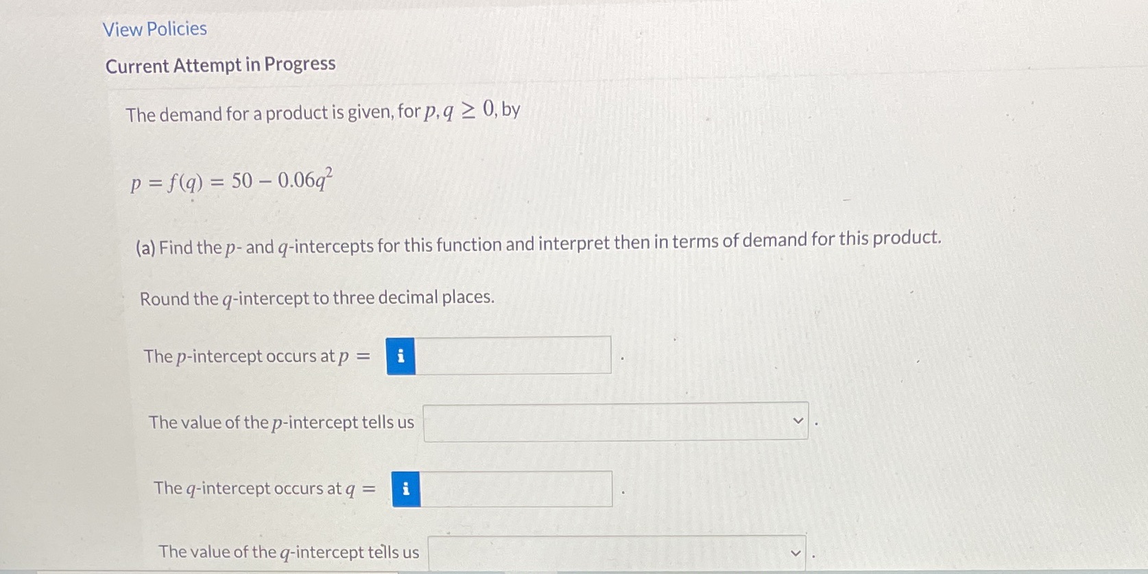  View Policies Current Attempt in Progress The demand for a product