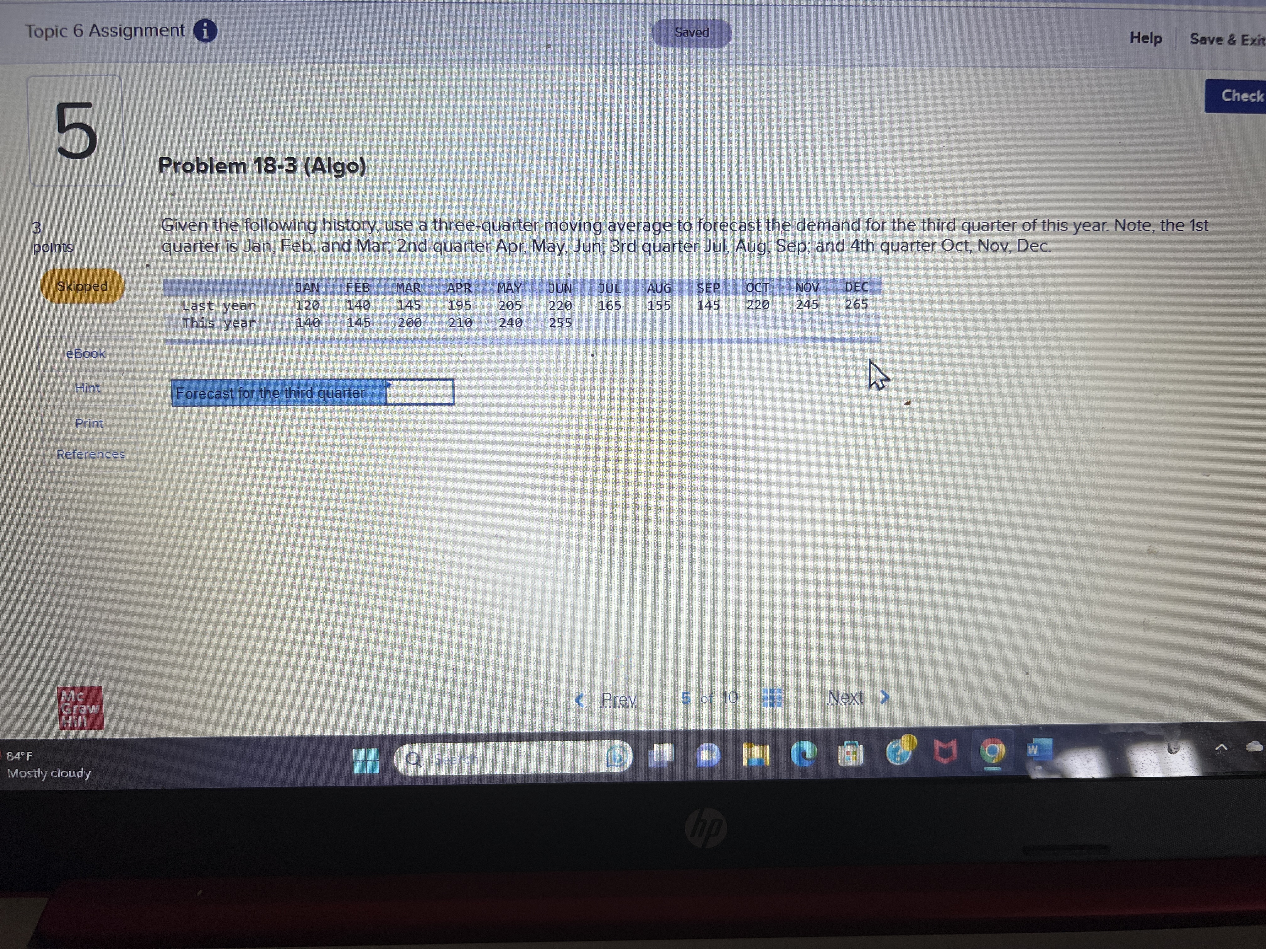  Topic 6 Assignment i Saved Help Save & Exit Check 5