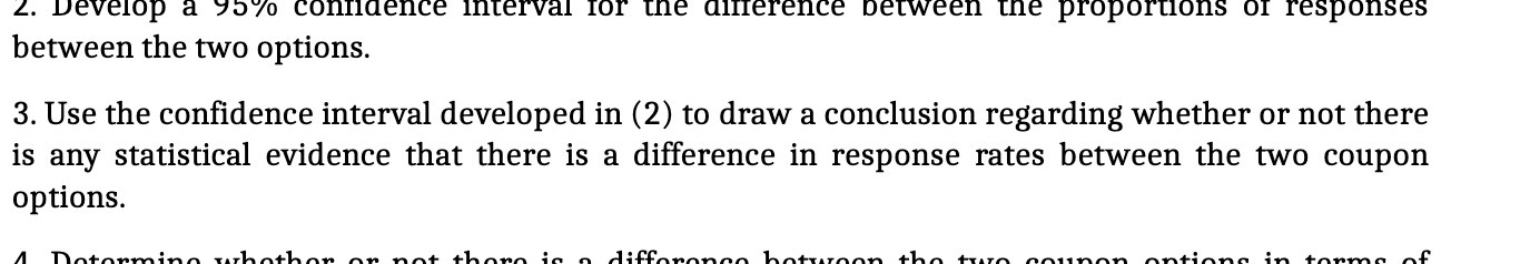 2. Develop a 95 % confidence interval for the difference between