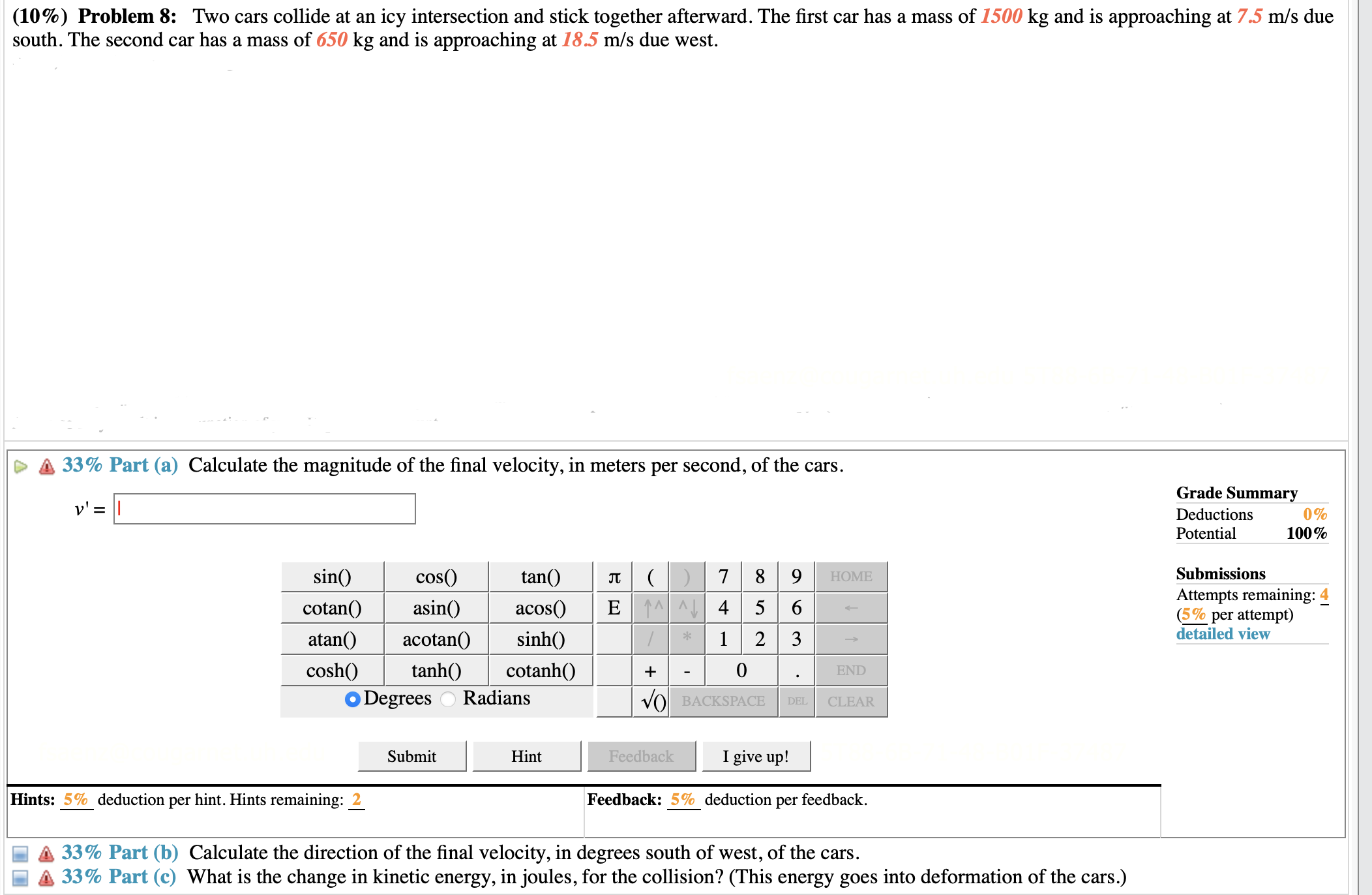 (10%) Problem 8: Two cars collide at an icy intersection and