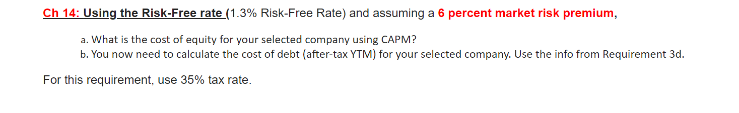 (1.3% Risk-Free Rate) and assuming a 6 percent market risk premium, 3.